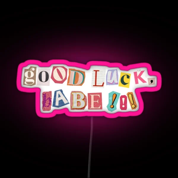 Good Luck Babe Chappell Roan Lyric RGB Neon Sign