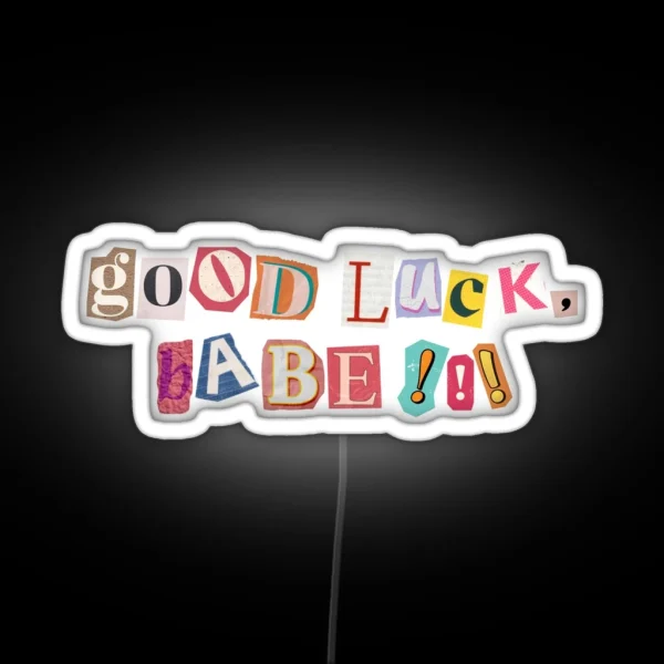 Good Luck Babe Chappell Roan Lyric RGB Neon Sign