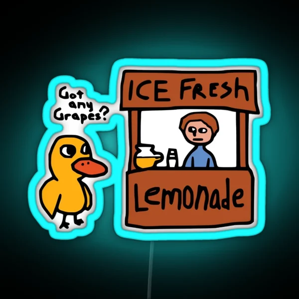 Got Any Grapes Duck Ice Fresh Lemonade Funny Gifled The RGB Neon Sign