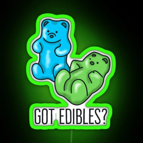 Got Edibles Blue And Green Gummy Bear THC Weed Cannabis Pot Marijuana Design For Stoners And 420 Lovers RGB Neon Sign