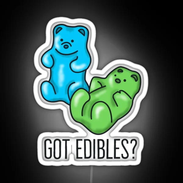 Got Edibles Blue And Green Gummy Bear THC Weed Cannabis Pot Marijuana Design For Stoners And 420 Lovers RGB Neon Sign