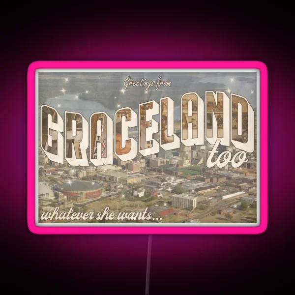 Graceland Too Postcard RGB Neon Sign