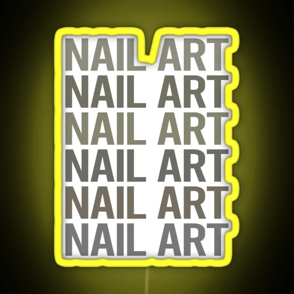 Gray Text Art Nail Art Nail Tech Nails Manicure Manicurist Pedicure Pedicurist RGB Neon Sign