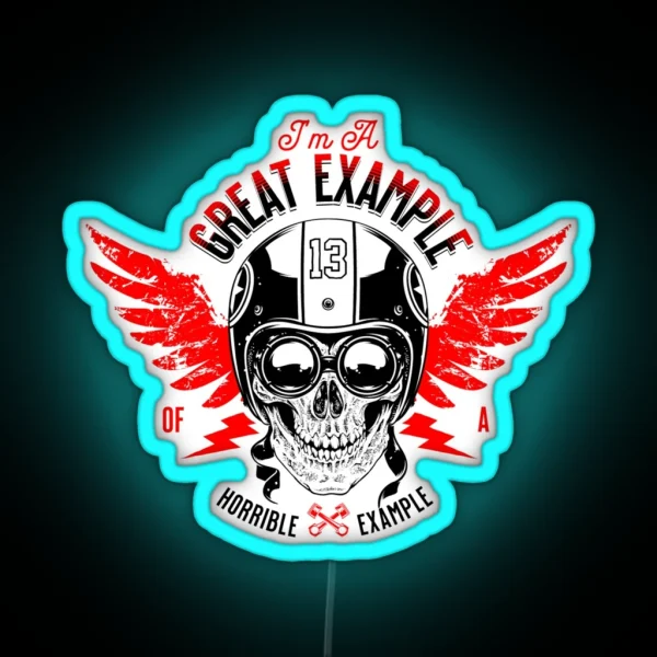 Great Example Of A Horrible Example Funny Skull RGB Neon Sign