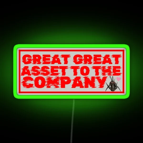 Great Great Asset To The Company RGB Neon Sign