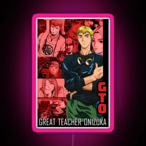 Great Teacher Onizuka Great Teacher Onizukaaaaa RGB Neon Sign