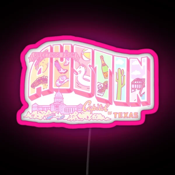 Greetings From Austin In Pink The State Collection Tesni Alys Designs RGB Neon Sign