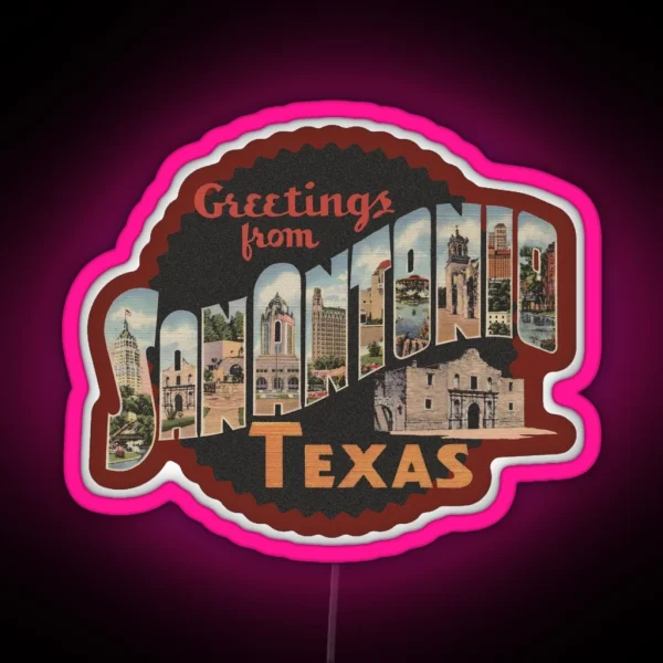 Greetings From San Antonio RGB Neon Sign