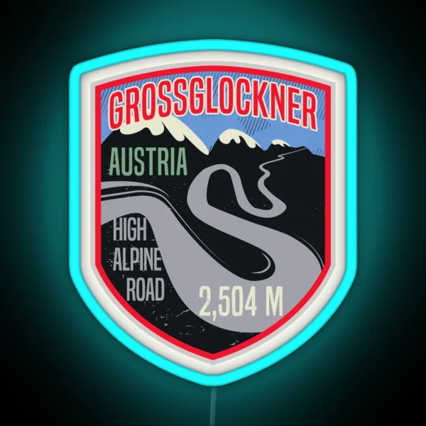 Grossglockner High Alpine Road Austria RGB Neon Sign