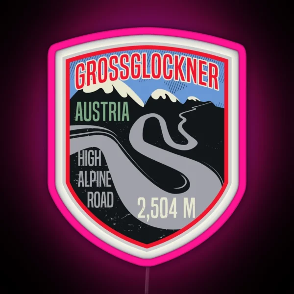 Grossglockner High Alpine Road Austria RGB Neon Sign