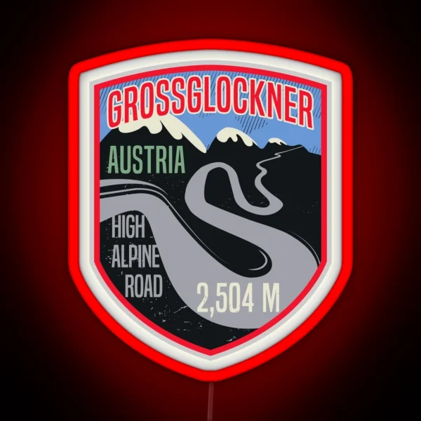 Grossglockner High Alpine Road Austria RGB Neon Sign