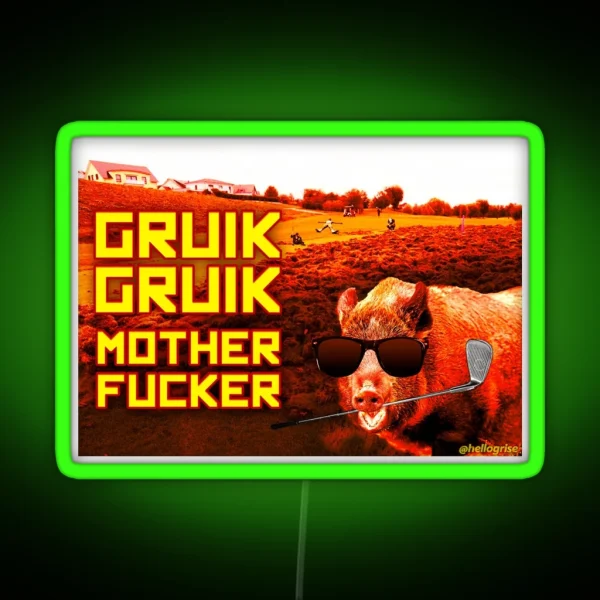 Gruik Gruik Motherfucker RGB Neon Sign