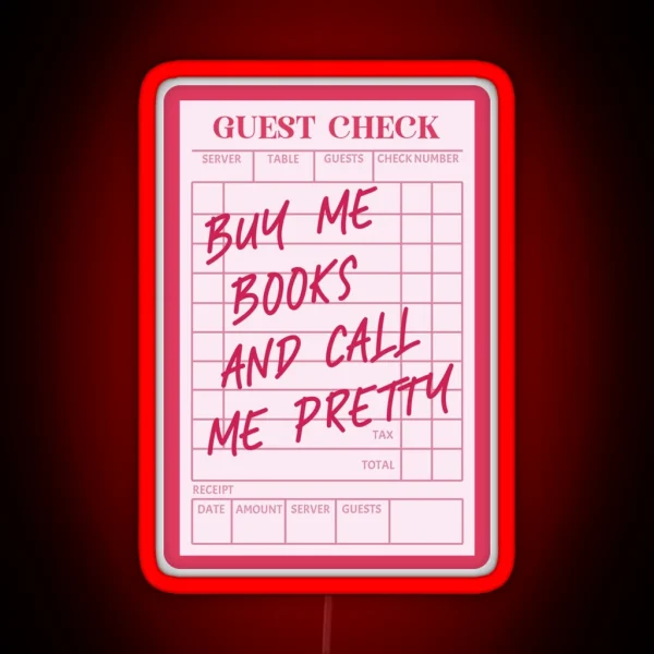 Guest Check Buy Me Books And Call Me Pretty Pink Kindle RGB Neon Sign
