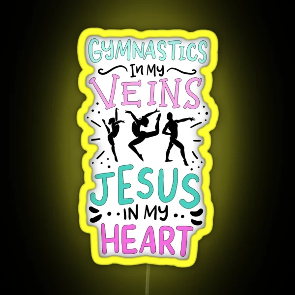 Gymnastics In My Veins Jesus In My Heart RGB Neon Sign