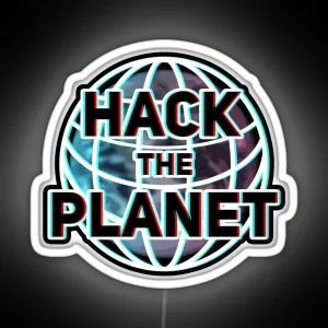 Hack The Planet RGB Neon Sign