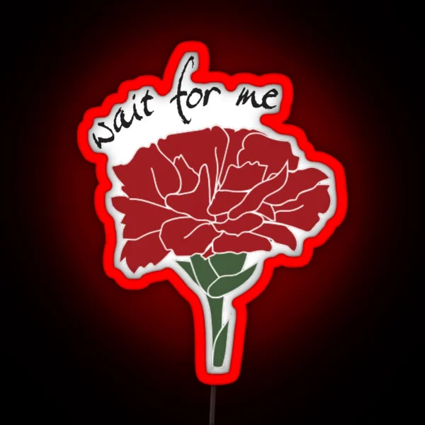 Hadestown Wait For Me Carnation RGB Neon Sign