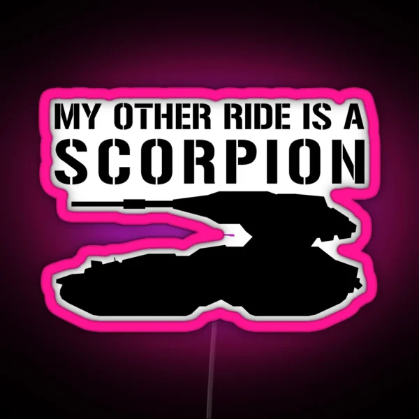 Halo My Other Ride Is A Scorpion RGB Neon Sign