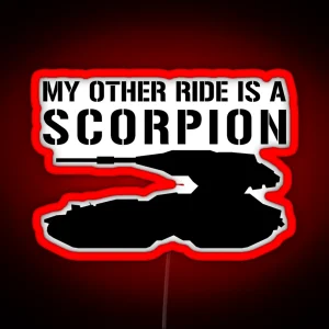 Halo My Other Ride Is A Scorpion RGB Neon Sign