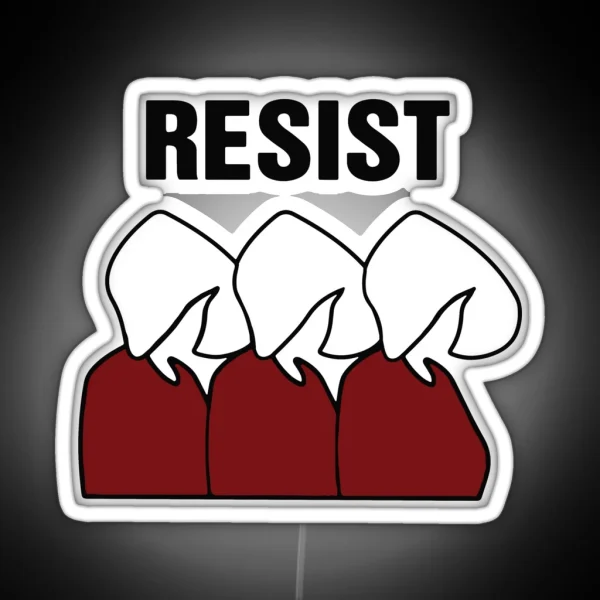 Handmaids Tale Resist RGB Neon Sign