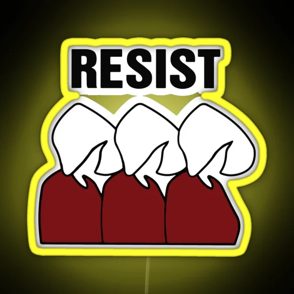 Handmaids Tale Resist RGB Neon Sign