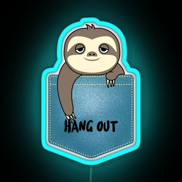 Hang Out Sloth RGB Neon Sign