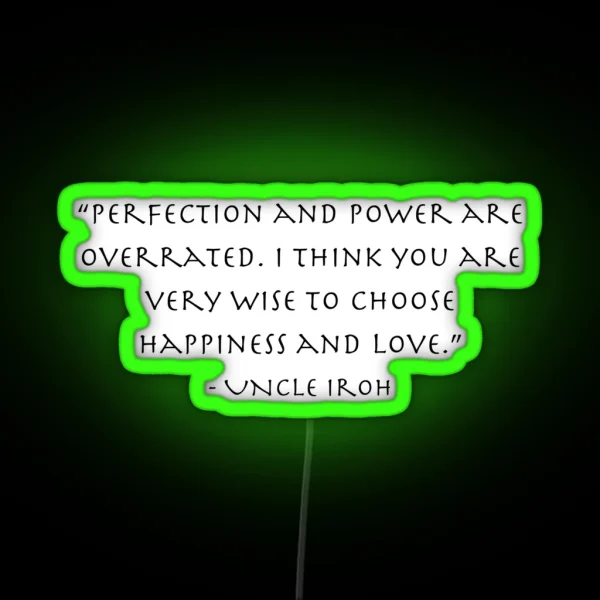 Happiness And Love Uncle Iroh Quote Avatar RGB Neon Sign