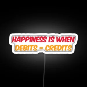 Happiness Is When Debit Equals Credit RGB Neon Sign