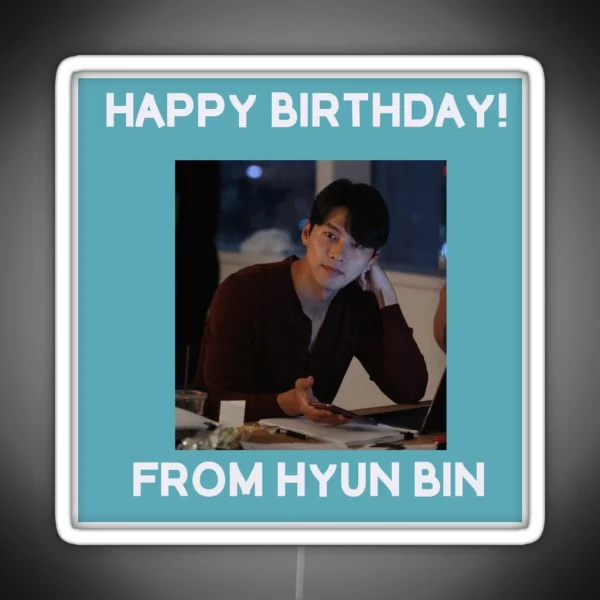 Happy Birthday From Hyun Bin RGB Neon Sign