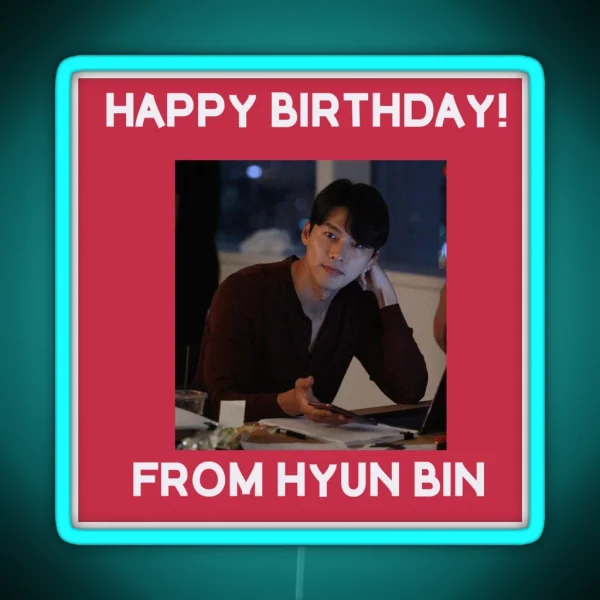 Happy Birthday From Hyun Bin RGB Neon Sign