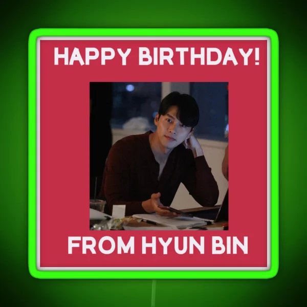 Happy Birthday From Hyun Bin RGB Neon Sign