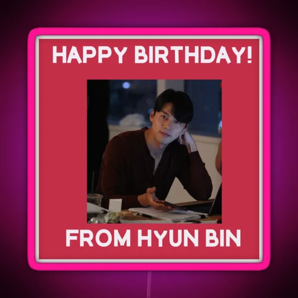 Happy Birthday From Hyun Bin RGB Neon Sign