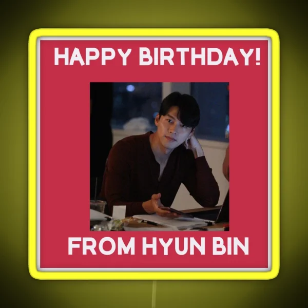 Happy Birthday From Hyun Bin RGB Neon Sign