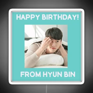 Happy Birthday From Hyun Bin RGB Neon Sign