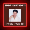 Happy Birthday From Hyun Bin RGB Neon Sign