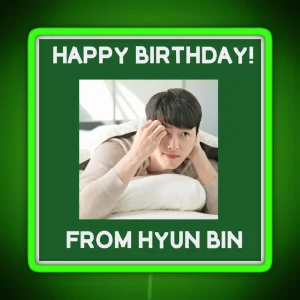 Happy Birthday From Hyun Bin RGB Neon Sign