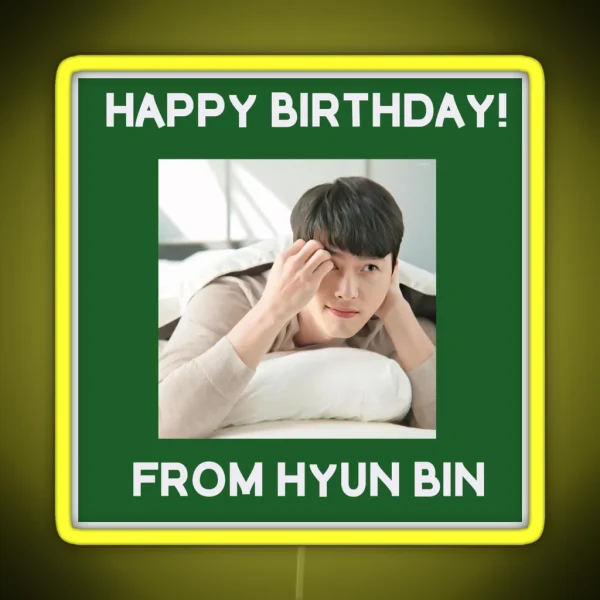 Happy Birthday From Hyun Bin RGB Neon Sign
