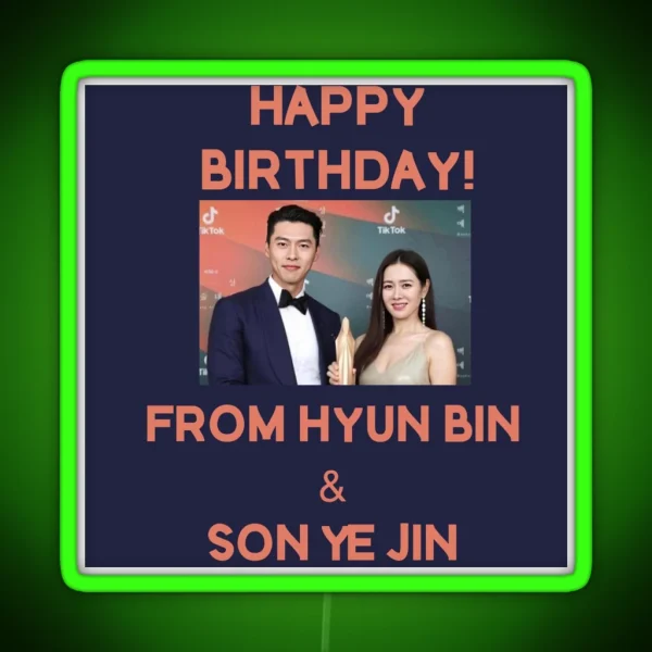 Happy Birthday From Hyun Bin Son Ye Jin RGB Neon Sign