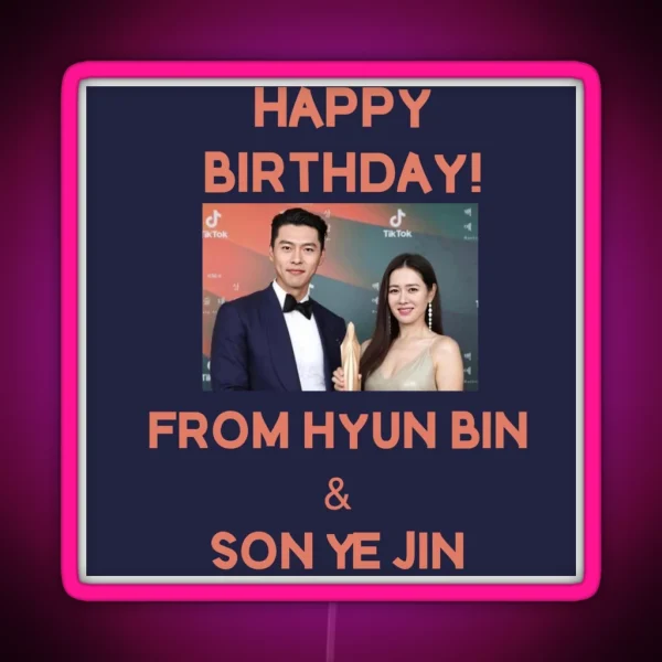 Happy Birthday From Hyun Bin Son Ye Jin RGB Neon Sign