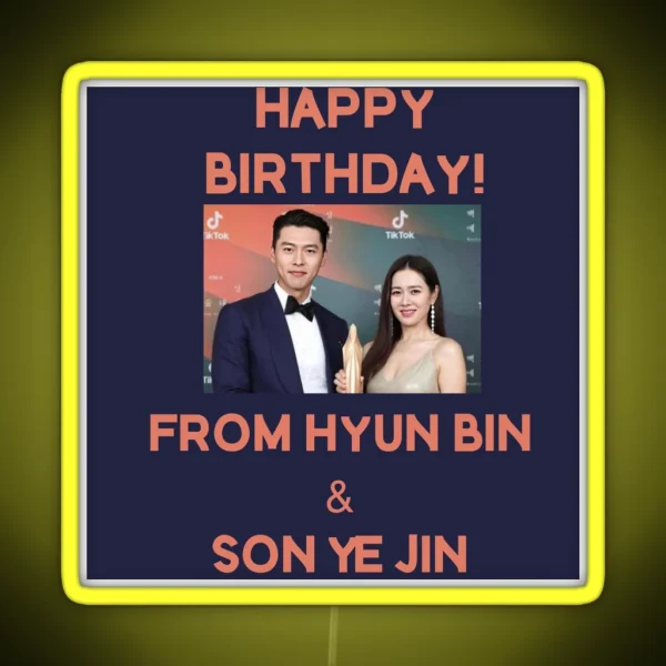 Happy Birthday From Hyun Bin Son Ye Jin RGB Neon Sign