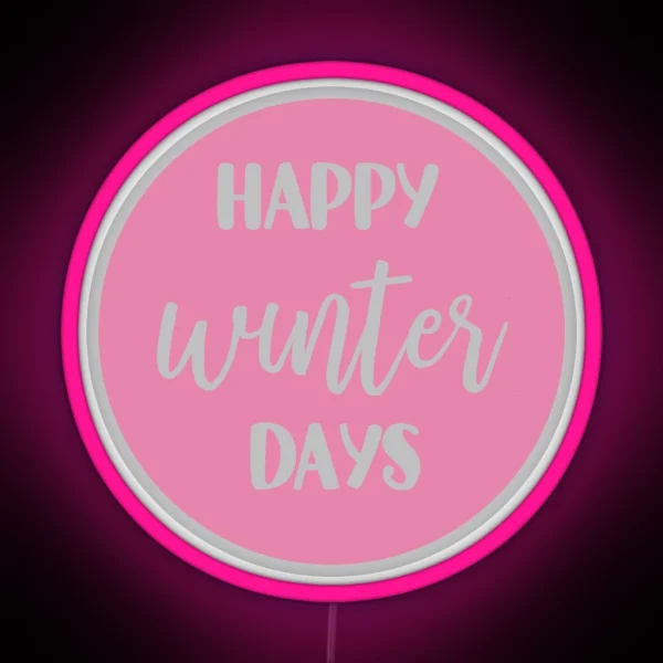 Happy Winter Days RGB Neon Sign