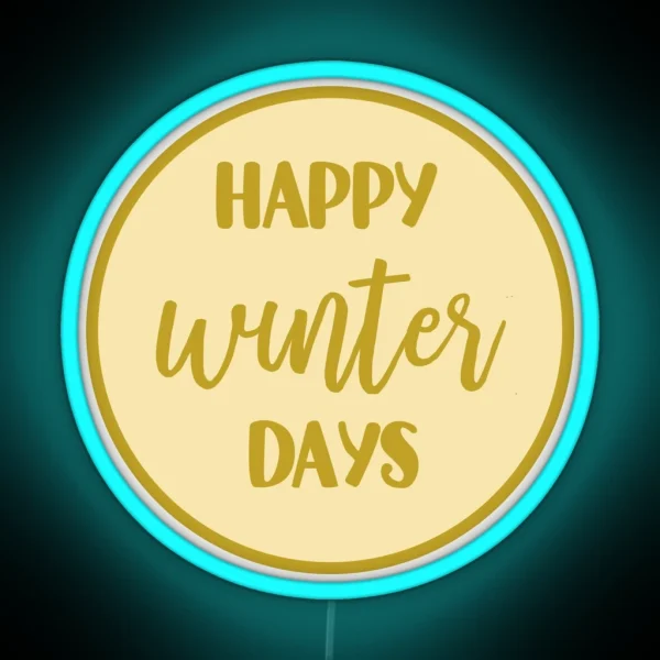 Happy Winter Days RGB Neon Sign