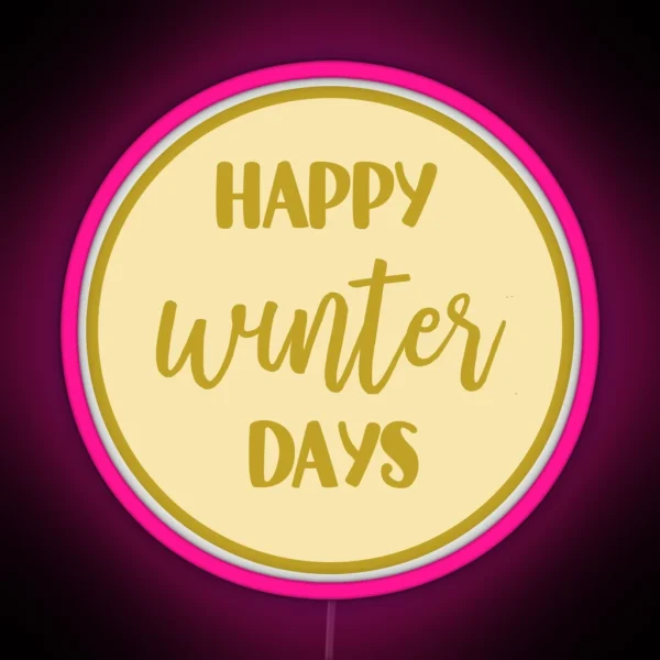Happy Winter Days RGB Neon Sign