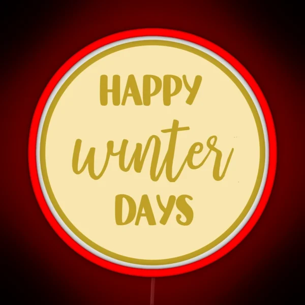 Happy Winter Days RGB Neon Sign