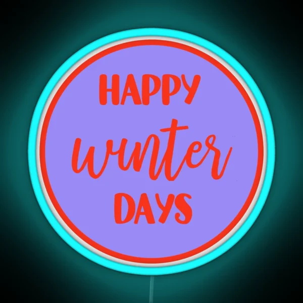 Happy Winter Days RGB Neon Sign