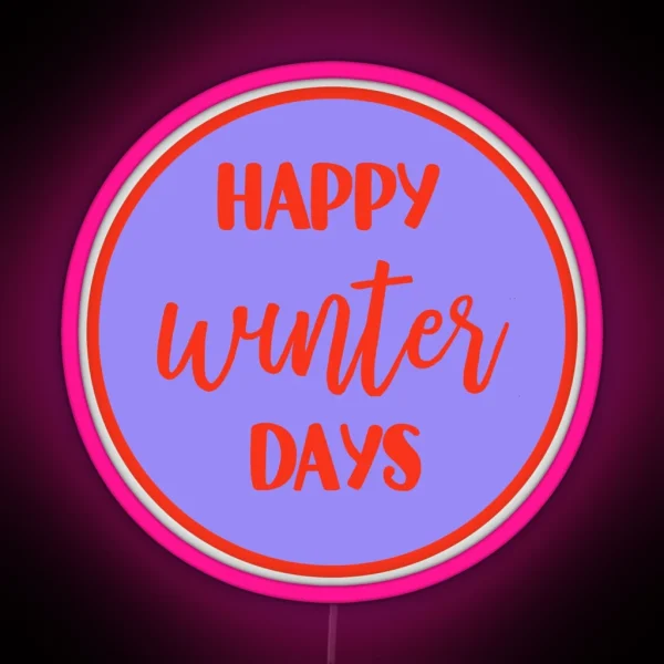Happy Winter Days RGB Neon Sign