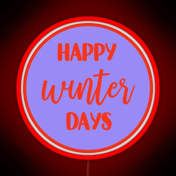 Happy Winter Days RGB Neon Sign