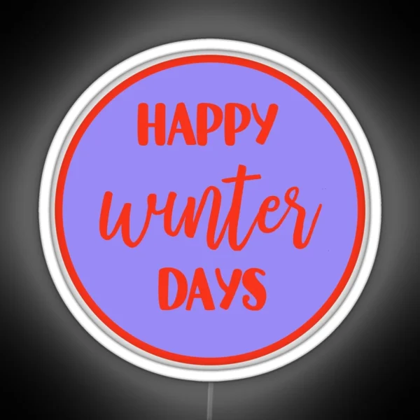Happy Winter Days RGB Neon Sign