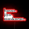 Hasso Jiyo Muskurao RGB Neon Sign