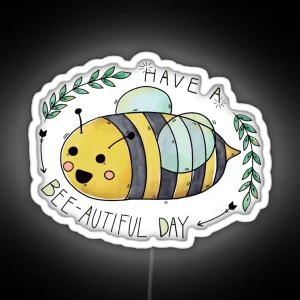 Have A Bee Autiful Day RGB Neon Sign