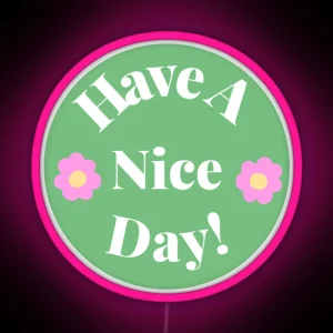 Have A Nice Day Pastel Green And Pink RGB Neon Sign